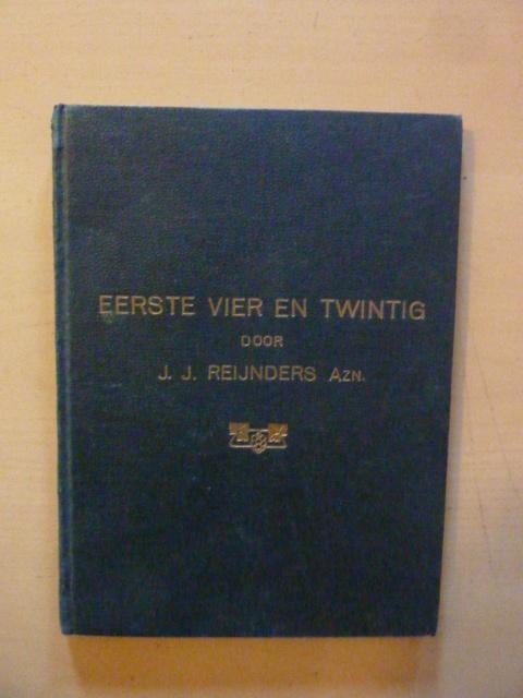 J. Reijnders - Eerste vier en twintig, Boeken, Ophalen of Verzenden, Gelezen