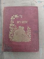 Na 't Werk, kinderverhalen ca 1860 met prenten goudsnede, Antiek en Kunst, Antiek | Boeken en Bijbels, Ophalen of Verzenden