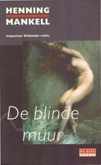 Henning Mankell - De blinde muur., Ophalen of Verzenden, Zo goed als nieuw, Henning Mankell, Scandinavië