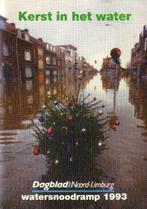 WATERSNOODRAMP 1993 LIMBURG - Kerst in het water, Boeken, Geschiedenis | Stad en Regio, Ophalen of Verzenden, Zo goed als nieuw