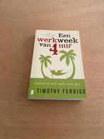 Timothy Ferriss - Een werkweek van 4 uur, Ophalen of Verzenden, Zo goed als nieuw, Timothy Ferriss