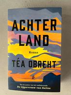 Achterland - Téa Obreht (Roman), Ophalen of Verzenden, Zo goed als nieuw, Nederland