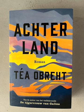 Achterland - Téa Obreht (Roman) beschikbaar voor biedingen