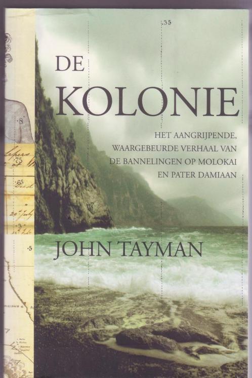 John Tayman * De kolonie, Boeken, Geschiedenis | Wereld, Gelezen, 20e eeuw of later, Ophalen of Verzenden