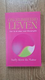 Ongelimiteerd Leven - Steffy Roos du Maine, Ophalen of Verzenden, Zo goed als nieuw