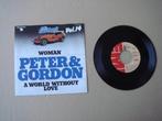 Peter & Gordon Woman / A World Without Love - Vinyl single, Ophalen of Verzenden, 7 inch, Pop, Single