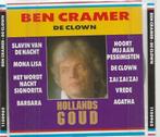 Ben Cramer - De clown - Hollands goud, Cd's en Dvd's, Cd's | Nederlandstalig, Ophalen of Verzenden, Zo goed als nieuw, Levenslied of Smartlap