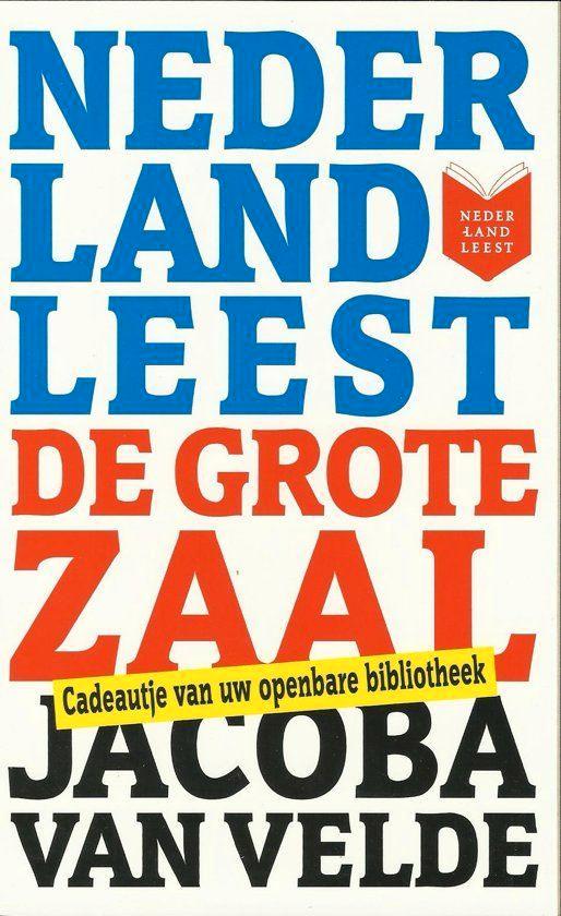 JACOBA VAN VELDE De Grote Zaal, Boeken, Literatuur, Zo goed als nieuw, Ophalen of Verzenden