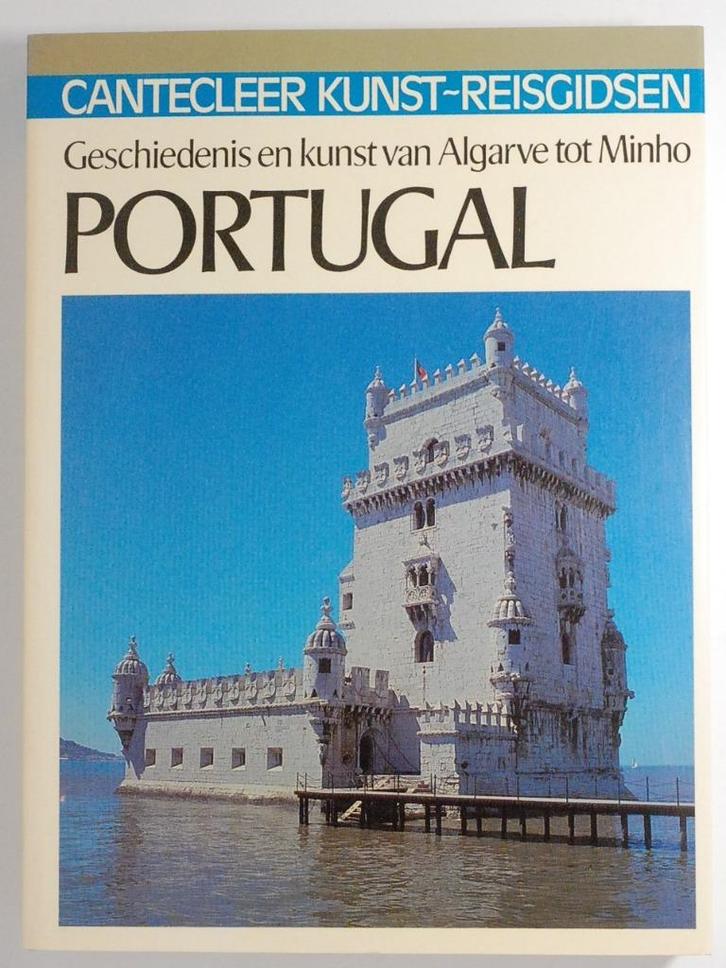 Portugal - Cantecleer kunst reisgids (1987), Boeken, Reisgidsen, Zo goed als nieuw, Reisgids of -boek, Europa, Overige merken