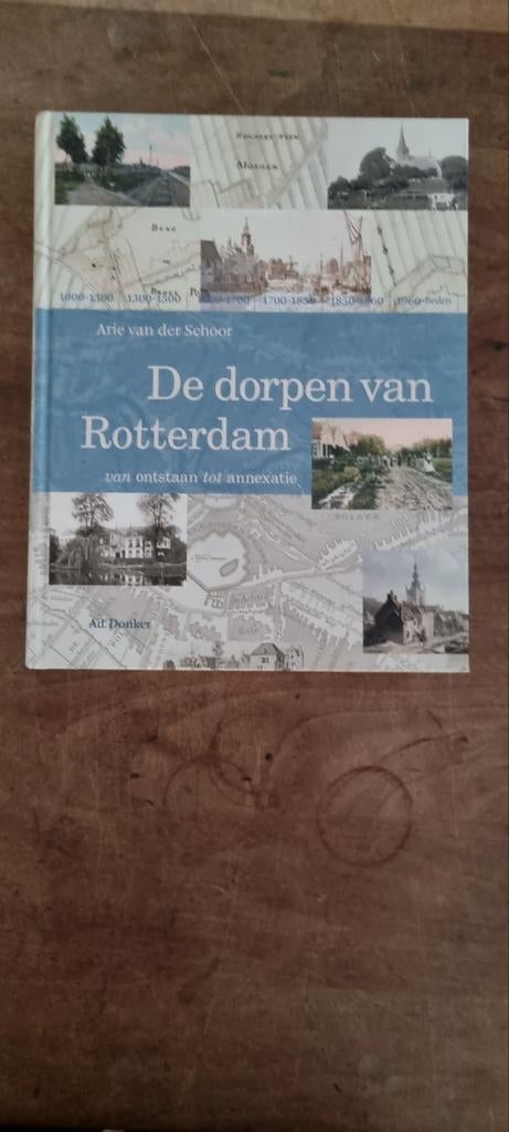 De dorpen van Rotterdam - Arie van der Schoor, Ophalen of Verzenden, 20e eeuw of later, Zo goed als nieuw, Arie van der Schoor