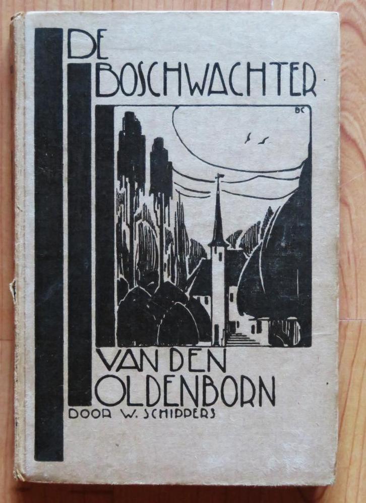W. Schippers De boschwachter ( boswachter ) van de Oldenborn, Boeken, Historische romans, Gelezen, Ophalen of Verzenden