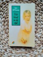 Ian McEwan - Het kind in de tijd, Boeken, Ophalen of Verzenden