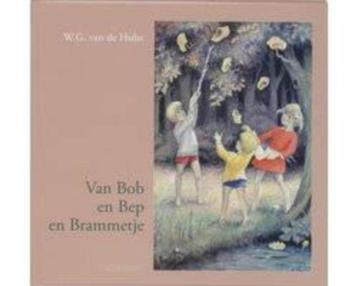 Van Bob en Bep en Brammetje W.g. Van De Hulst 9789026642517 beschikbaar voor biedingen