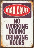 Spreukbord: MANCAVE: no working during drinking hours, Info@hopsa.nl, Industrieweg 12, 2254 AE Voorschoten, Nieuw, Ophalen of Verzenden
