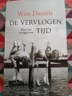 De vervlogen tijd, Boeken, Ophalen of Verzenden, Zo goed als nieuw, Wim Daniëls
