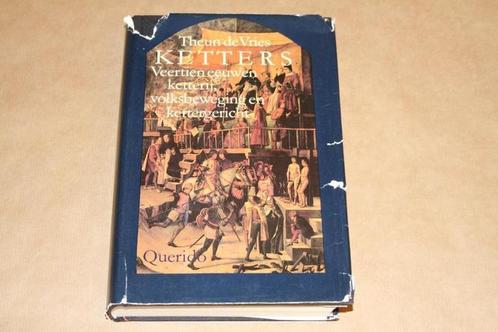 Ketters - 14 eeuwen ketterij, volksbeweging, kettergericht, Boeken, Geschiedenis | Wereld, Gelezen, Europa, Ophalen of Verzenden