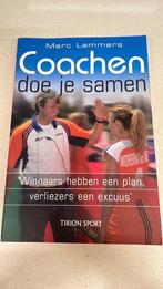 Marc Lammers - Coachen doe je samen, Ophalen of Verzenden, Zo goed als nieuw, Marc Lammers, Balsport