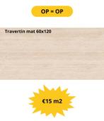 Travertin mat 60x120 beperkt voorraad OP = OP, Doe-het-zelf en Verbouw, Tegels, Ophalen, 60 cm of meer, Nieuw, 10 m² of meer