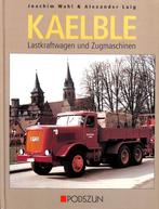 Kaelble - Lastkraftwagen un Zugmaschinen, Nieuw, Joachim Wahl, Tractor en Landbouw, Verzenden