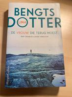 Bengts Dotter - De Vrouw Die Terug Moest, Boeken, Ophalen of Verzenden, Gelezen