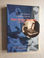 Het Vrije Woord - De illegale pers in Nederland 1940-1945, Ophalen of Verzenden, Zo goed als nieuw, Algemeen
