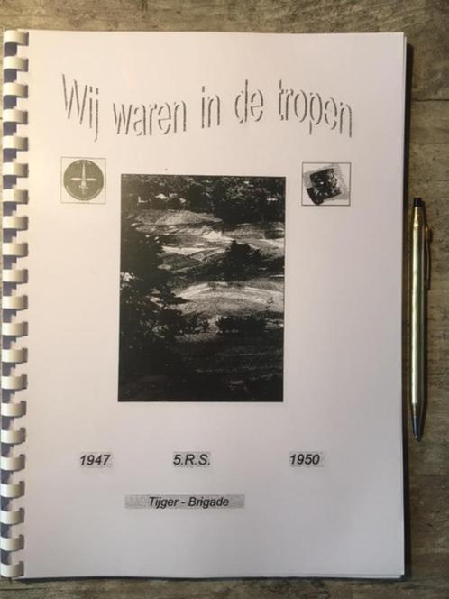 Wij waren in de tropen 1947-1950 5 RS, Boeken, Oorlog en Militair, Zo goed als nieuw, Landmacht, 1945 tot heden, Ophalen of Verzenden