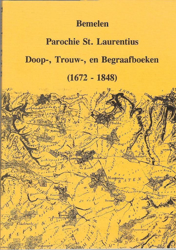 Bemelen Parochie St. Laurentius; Doop-, trouw-, en begraafbo, Boeken, Geschiedenis | Stad en Regio, Nieuw, 19e eeuw, Ophalen of Verzenden