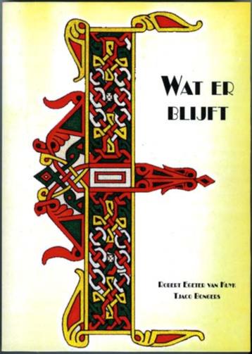 Wat er blijft - Robert Egeter van Kuyk, Taco Bongers beschikbaar voor biedingen
