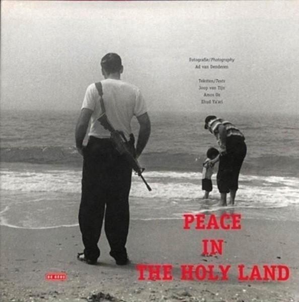 Ad Van Denderen Peace in the holy land (Palestina), Boeken, Kunst en Cultuur | Fotografie en Design, Zo goed als nieuw, Fotografen