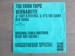 The Four Tops - Bernadette / I Got A Feeling_It's The Same.., Gebruikt, 7 inch, Single, Ophalen of Verzenden