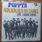 Poppys  - Non non rien a change - Single is TOP, Gebruikt, Verzenden, 7 inch, Single