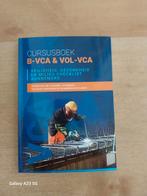 B-VCA & VOL-VCA cursusboek nieuw, Nieuw, Ophalen