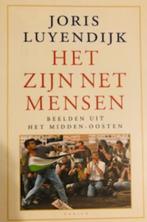 Gesigneerd, Joris Luykendijk, Het zijn net mensen, Boeken, Geschiedenis | Wereld, Joris Luyendijk, Ophalen of Verzenden, Zo goed als nieuw