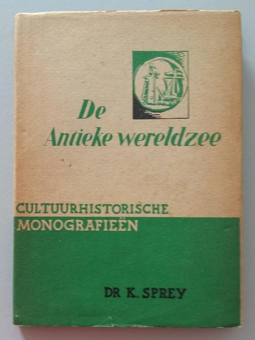 De antieke wereldzee - dr. K. Sprey, Boeken, Geschiedenis | Wereld, Gelezen, Europa, 14e eeuw of eerder, Ophalen of Verzenden