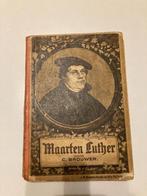 C. Brouwer – Maarten Luther (1909?), Boeken, Gelezen, Christendom | Protestants, Ophalen of Verzenden