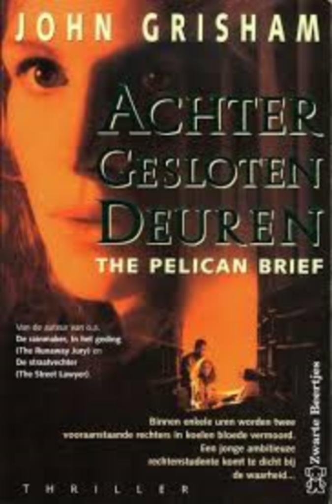 John Grisham: Achter gesloten deuren (The Pelican Brief)., Boeken, Thrillers, Gelezen, Ophalen of Verzenden