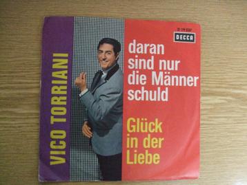 VICO TORRIANI   DARAN SIND NUR DIE MANNER SCHULD / GLUCK  beschikbaar voor biedingen