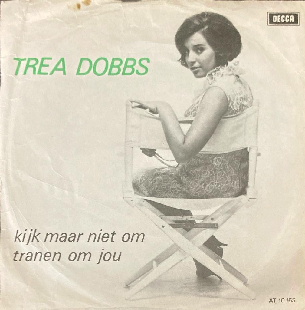 Trea Dobbs, Kijk maar niet om, Gebruikt, 7 inch, Single, Ophalen of Verzenden