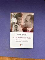 Nooit meer naar huis - John Blom, Ophalen of Verzenden, Zo goed als nieuw, Religie