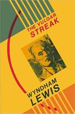 Wyndham Lewis The Vulgar Streak, Ophalen of Verzenden, Nieuw