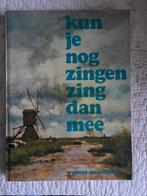 Kun je nog zingen, zing dan mee, Boeken, Muziek, Ophalen of Verzenden, Gelezen, Algemeen, Diverse