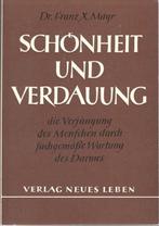 Dr. Franz X. Mayr - Schönheit und Verdauung / duitstalig., Boeken, Ophalen of Verzenden, Zo goed als nieuw