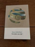 Werelden van tijd - Hans Achterhuis, Ophalen of Verzenden, Zo goed als nieuw, Wijsbegeerte of Ethiek