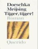 Doeschka Meijsing - Tijger Tijger, Gelezen, Ophalen of Verzenden, Nederland