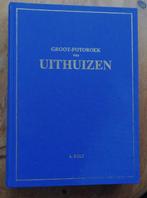Groot-Fotoboek van UITHUIZEN, Boeken, Verzenden, 20e eeuw of later, Zo goed als nieuw
