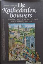 Georges Duby - De Kathedralenbouwers, Ophalen of Verzenden, 14e eeuw of eerder, Zo goed als nieuw, Europa