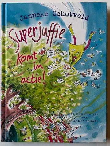 Janneke Schotveld - Superjuffie komt in actie! (hardcover) beschikbaar voor biedingen