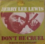 Jerry Lee Lewis - Don't be cruel (1959/1972), Cd's en Dvd's, Vinyl Singles, Pop, Ophalen of Verzenden, 7 inch, Zo goed als nieuw
