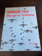 B. Kerkhoffs - Arnhem 1944 Slag van de TEGENslag, Ophalen of Verzenden, Zo goed als nieuw, Bert Kerhoffs