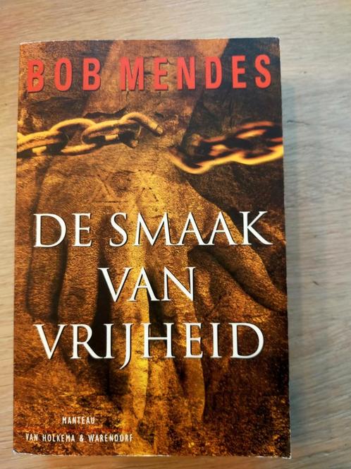 Bob Mendes - De smaak van vrijheid, Boeken, Thrillers, Zo goed als nieuw, Nederland, Ophalen of Verzenden